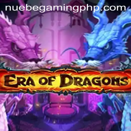 Discover EraOfDragons: The New Phenomenon by NUEBE Gaming