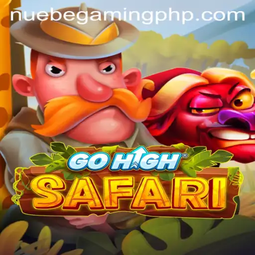 Unveiling GoHighSafari: A New Adventure in NUEBE Gaming