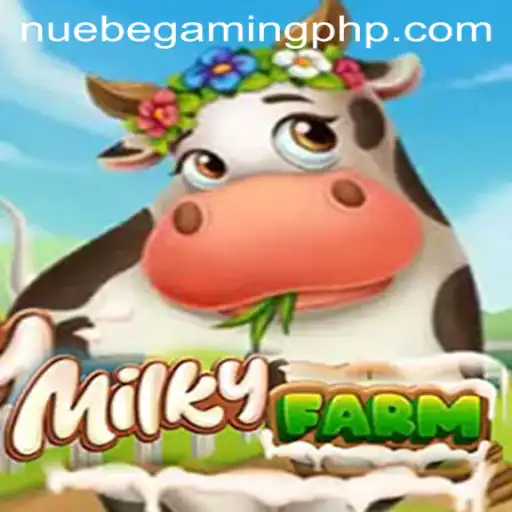 Exploring MilkyFarm: A New Chapter in NUEBE Gaming