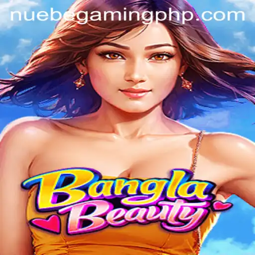 Exploring BanglaBeauty: A Delightful Experience by NUEBE Gaming