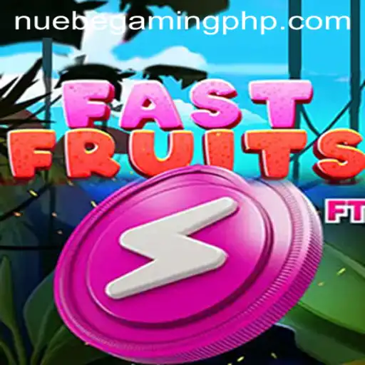 Discover the Thrills of FastFruits: NUEBE Gaming's Latest Sensation