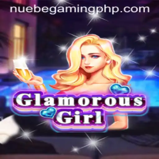 Discover the Allure of GlamorousGirl: A NUEBE Gaming Experience