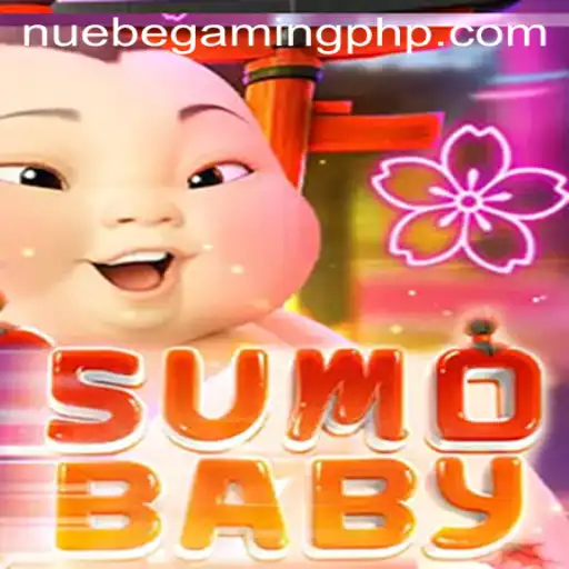 Exploring the Exciting World of SumoBaby and NUEBE Gaming