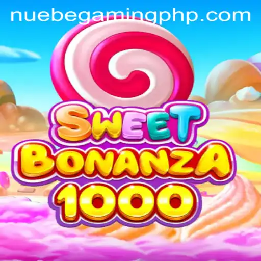 Discover SweetBonanza1000: NUEBE Gaming's Sweetest Adventure